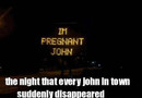 Alla John försvann från staden..