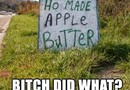 Bitch did what