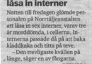 Glömde låsa in interner