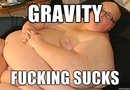 Gravity Sucks