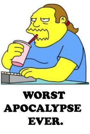 Worst Apocalypse Ever