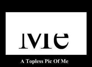 Me topless